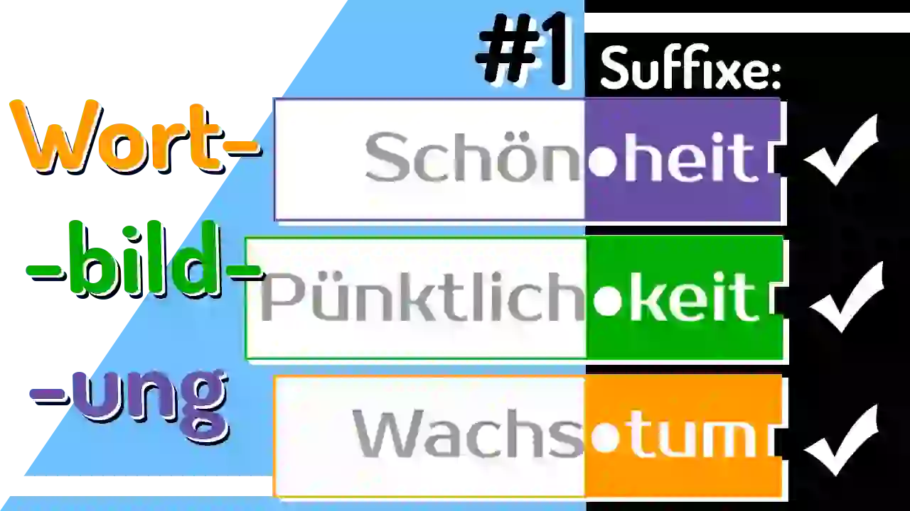 Ableitungssuffixe '-heit', '-keit', '-tum' #1