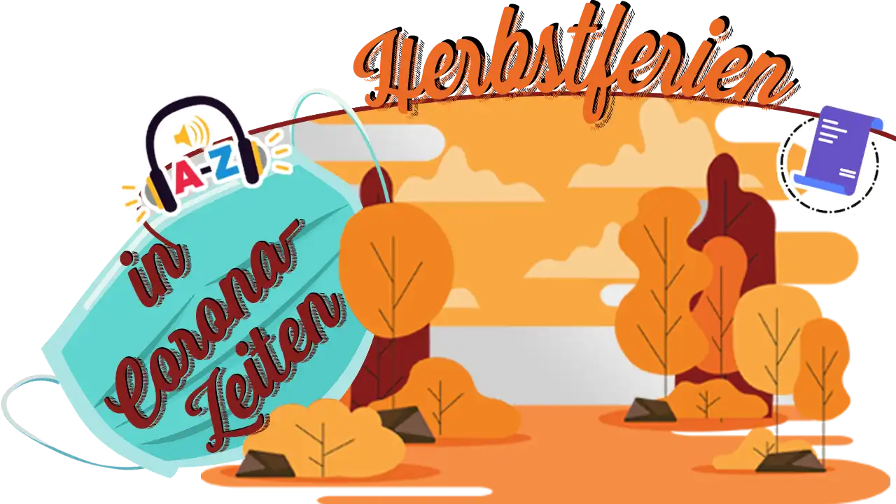 Herbstferien in Corona-Zeiten