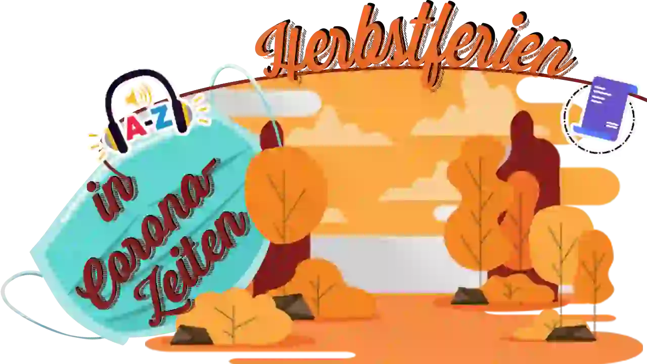 Herbstferien in Corona-Zeiten